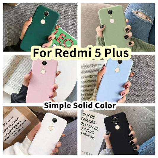 For Redmi 5 Plus Cover Drop and wear resistant Silicone Full Case Classic Simple Solid Color Phone Case Cover
